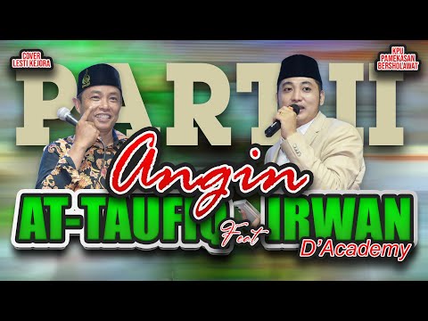 ANGIN - AHMAD TUMBUK ft IRWAN D'ACADEMY cover Lesti Kejora - MAJELIS AT TAUFIQ - 2024