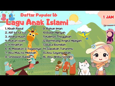 Lagu Anak Islami - Alif ba ta tsa, 5 Rukun Islam, Aku Mau Ke Mekkah, Sholawat Badar, Allahul Kaafi