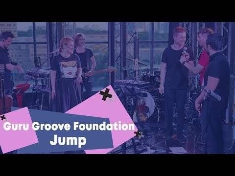 Guru Groove Foundation - Jump (re:cover version) (LIVE Брать живьём на о2тв)