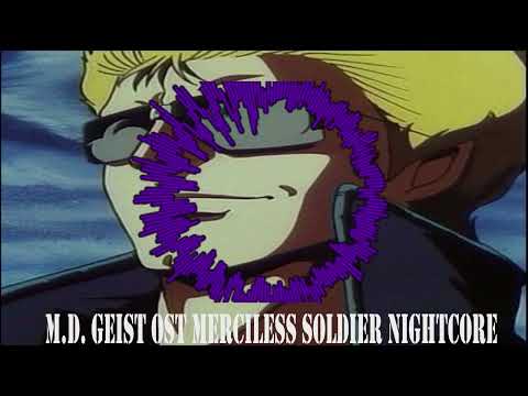 M.D. Geist OST Merciless Soldier [#Nightcore]