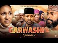 GARWASHI Season 4 Episode 1 Hausa Series 2025 Full Episode Trending Hausa Drama