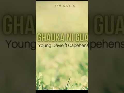 Ghauka Ni Guale - Young Davie ft Capehenslow