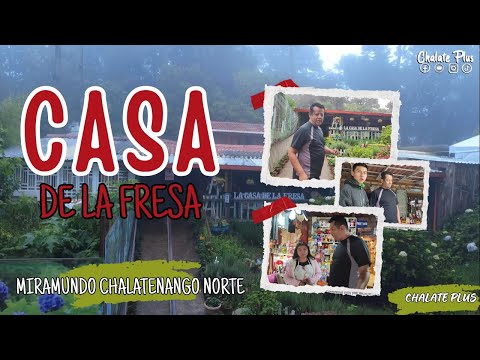 Casa de la Fresa en Chalatenango Norte