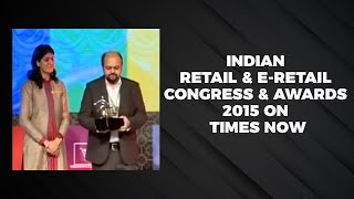 Indian Retail & e-Retail Congress & Awards 2015 on Times Now image