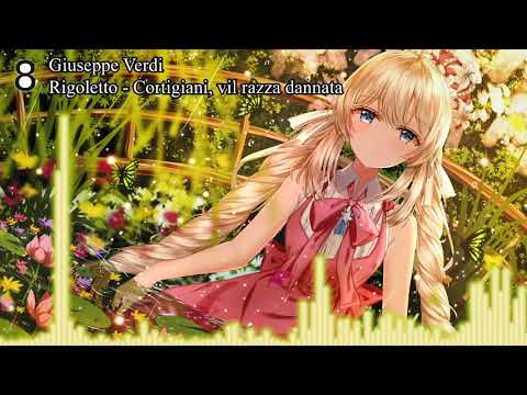Classical Nightcore - Rigoletto - Cortigiani, vil razza dannata