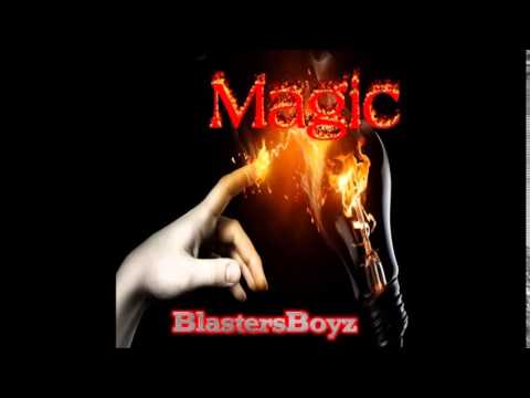 BlastersBoyz - Magic (Original Mix)