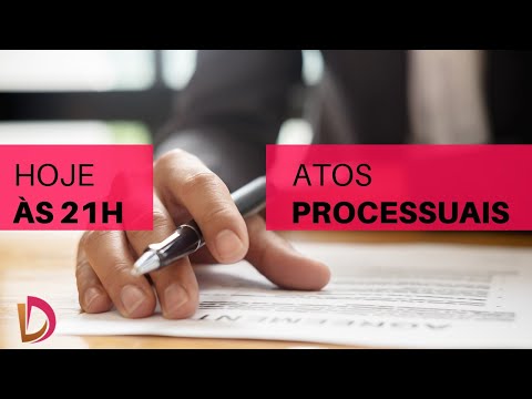 ATOS PROCESSUAIS | Direito para desesperado