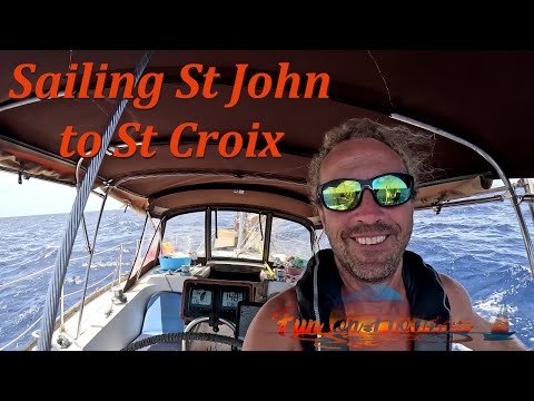 USVI Sailing St John to St Croix S9Ep16