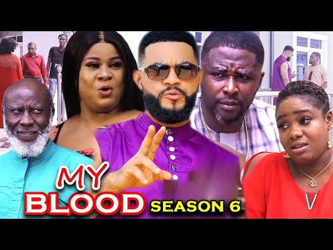MY BLOOD SEASON 6 - (Trending Movie) Uju Okoli 2021 Latest Nigerian Nollywood Movie Full HD