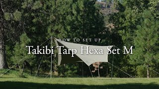 How To: Takibi Tarp Hexa Set M