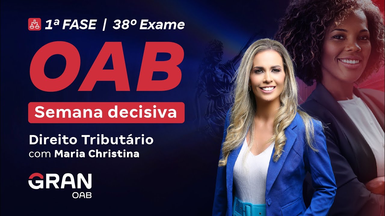 1ª Fase do 38º Exame OAB - Semana decisiva | Direito Tributário