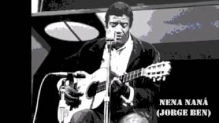 Nena Naná - Jorge Ben