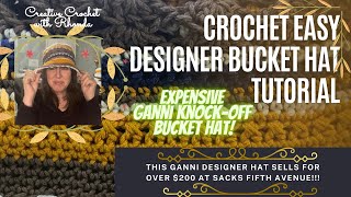 Crochet Easy Designer Bucket Hat Tutorial - Expensive Crochet Ganni Bucket Hat Knock-Off