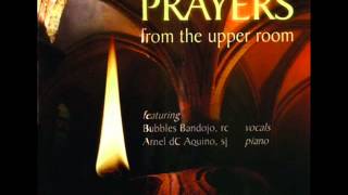 Oyayi by: Bubbles Bandojo, rc (vocals) Arnel dC Aquino, sj (piano)