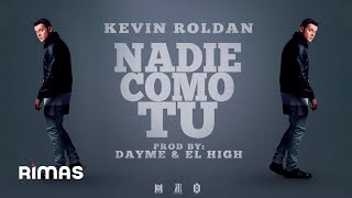 Kevin Roldan - Nadie Como Tú