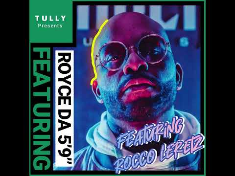 Rocco Leretz - “Featuring” (Royce Da 5’9” Tully App Challenge)