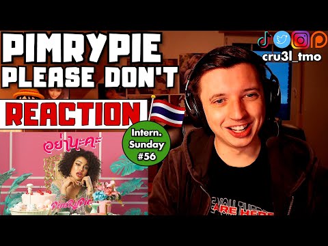 International Sunday EP_56: 🇹🇭 Pimrypie - อย่านะคะ (Official Video) [Prod. By BOTCASH] | REACTION