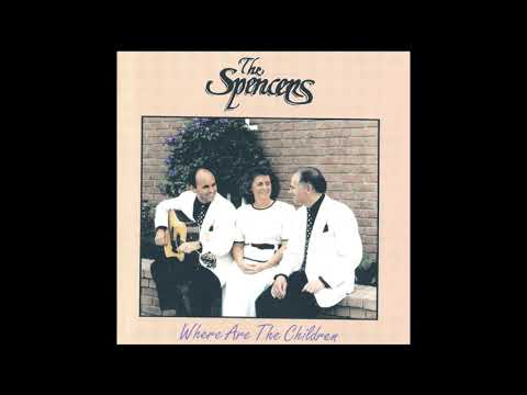 The Spencers - Where Are The Children (Full Album)