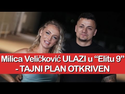 Elita 8: Milica Veličković ULAZI u “Elitu 9” - TAJNI PLAN OTKRIVEN | Zadruga uzivo