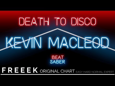 【BeatSaber Custom】Death To Disco - Kevin Macleod | Expert FC