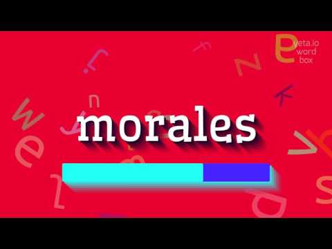 MORALES - HOW TO PRONOUNCE IT?