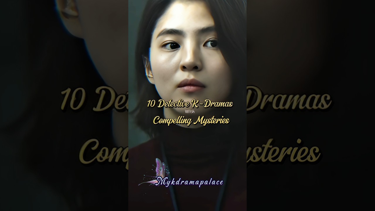 Top 10 Detective Kdramas with Compelling Mysteries  #kdramarecommendations #mistrykdrama#ytshort