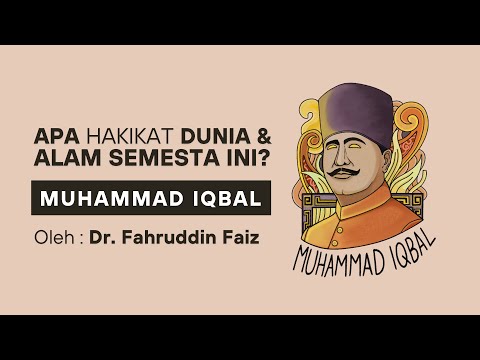 Ngaji Filsafat - Apa Hakikat Dunia & Alam Semesta? | Muhammad Iqbal | Dr. Fahruddin Faiz