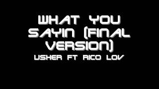 Usher Ft Rico Love -- What You Sayin' (Final Version)