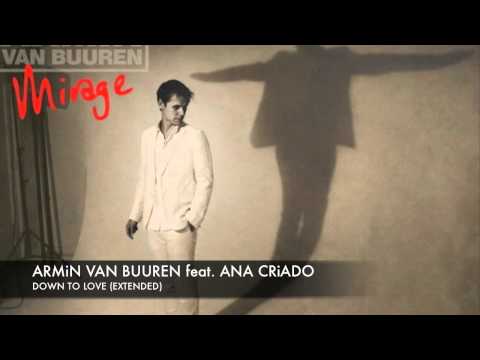 Armin van Buuren feat. Ana Criado Down To Love (Extended)