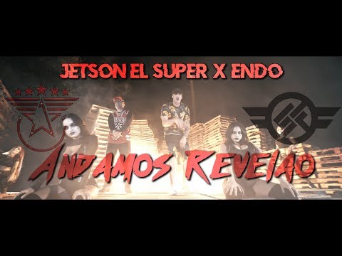 Jetson El Super ❌ Endo - Andamos Revelao [Official Video]