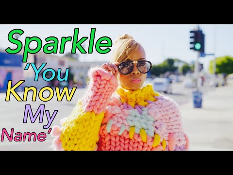 Sparkle - 'Sparkle' (You Know My Name) [Official Music Video]