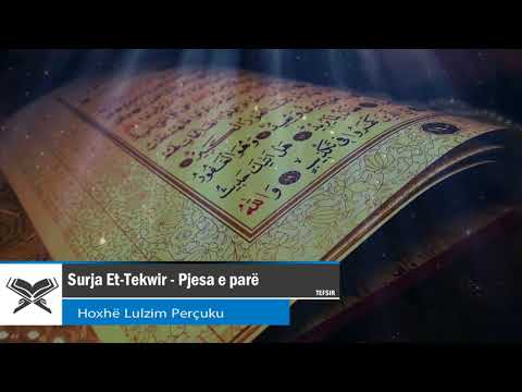 Tefsir -Surja Et Tekwir-pjesa e parë