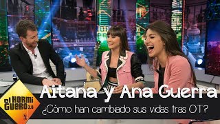 La nueva vida de Aitana y Ana Guerra después de la academia - El Hormiguero 3.0
