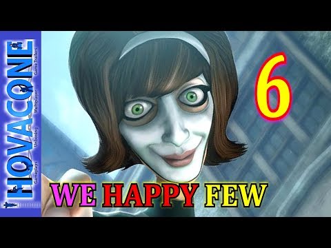 We Happy Few | Part 6 | Gameplay Walkthrough