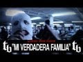 THELL BARRIO- Mi Verdadera Familia ( VIDEO ...