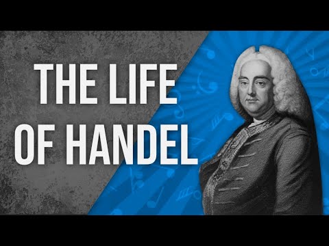The Life Of George Frideric Handel - Documentary