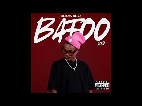 Bukzin Keyz - Bafoo 10.9 (Official Audio)