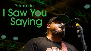 I saw you saying - Orquestra Rock e Raimundos