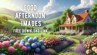 Download lagu Good Afternoon Images & Wishes | Free Download Link for Social Media | Send to Friends & Family mp3 Download lagu Good Afternoon Images & Wishes | Free Download Link for Social Media | Send to Friends & Family mp3
