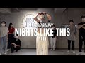 Nain Class | Kehlani - Nights Like This ft. Ty Dolla $ign | @JustJerk Dance Academy