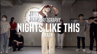 Nain Class | Kehlani - Nights Like This ft. Ty Dolla $ign | @JustJerk Dance Academy