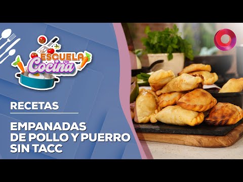 RECETA de EMPANADAS DE POLLO Y PUERRO SIN TACC | #EscuelaDeCocina