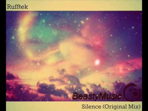Rufftek-Silence (Original Remix)