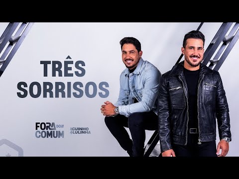 Três Sorrisos - Iguinho e Lulinha