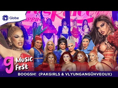 BOOGSH! - Globe #GMusicFest (UNCUT) Drag Race Philippines Season 2 #PakGirls #Vlyungangühveoux