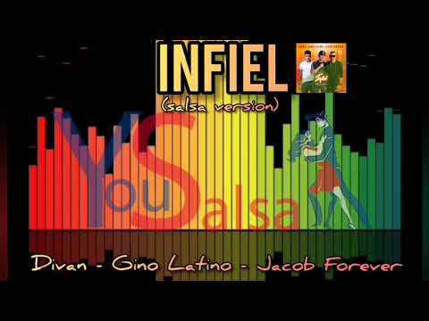 INFIEL - Salsa Version - DIVAN - GINO LATINO - JACOB FOREVER