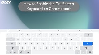 How to Enable the On-Screen Keyboard on Chromebook