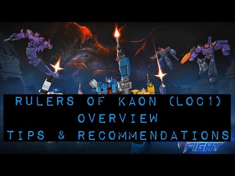 Rulers of Kaon (LOC1) Overview — Tips & Recommendations — Transformers: Forged to Fight