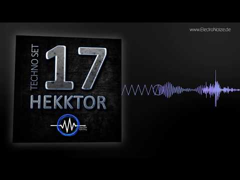 ElectroNoize® Techno Set 17 – HEKKTOR – Podcast