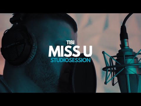 TIBI - MISS U (STUDIOSESSION)